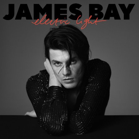 詹姆斯貝 / 電光 (豪華加值盤)(James Bay / Electric Light (International Deluxe Version))
