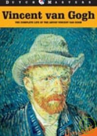 荷蘭大師(家用版) 梵谷傳 = Vincent Van Gogh : The complete life of the artist Vincent Van Gogh /