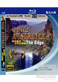 原始澳洲 世界的邊緣 = Wild AUSTRALIA : The Edge
