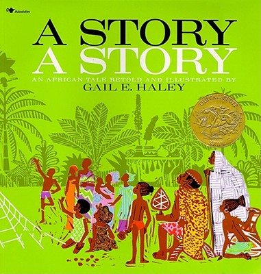 A story, a story :  an African tale /