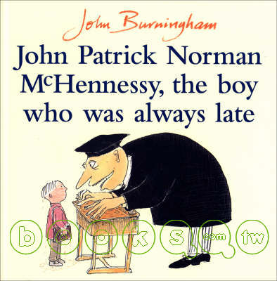 John patrick norman McHennessy the boy who was always late 封面