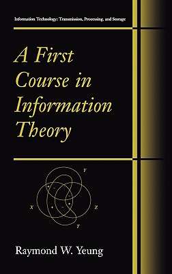 A first course in information theory /