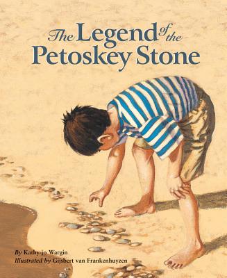The legend of the Petoskey stone /