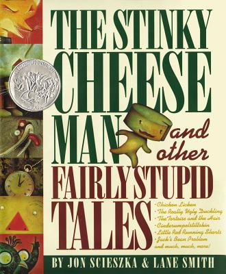 The Stinky Cheese Man and other fairly stupid tales 封面