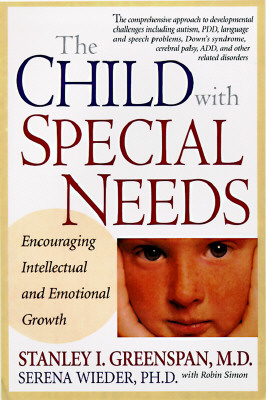 The child with special needs : encouraging intellectual and emotional growth