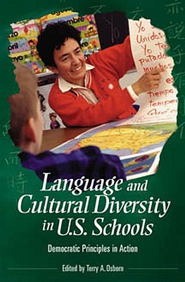 Language and cultural diversity in U.S. schools : democratic principles in action