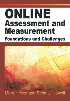 Online assessments and measurement : foundations and challenges