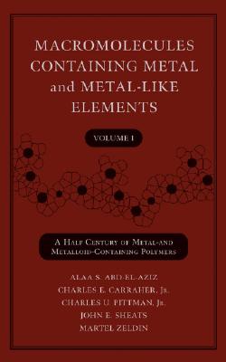 Macromolecules containing metal and metal-like elements /