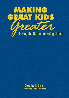 Making great kids greater : easing the burden of being gifted