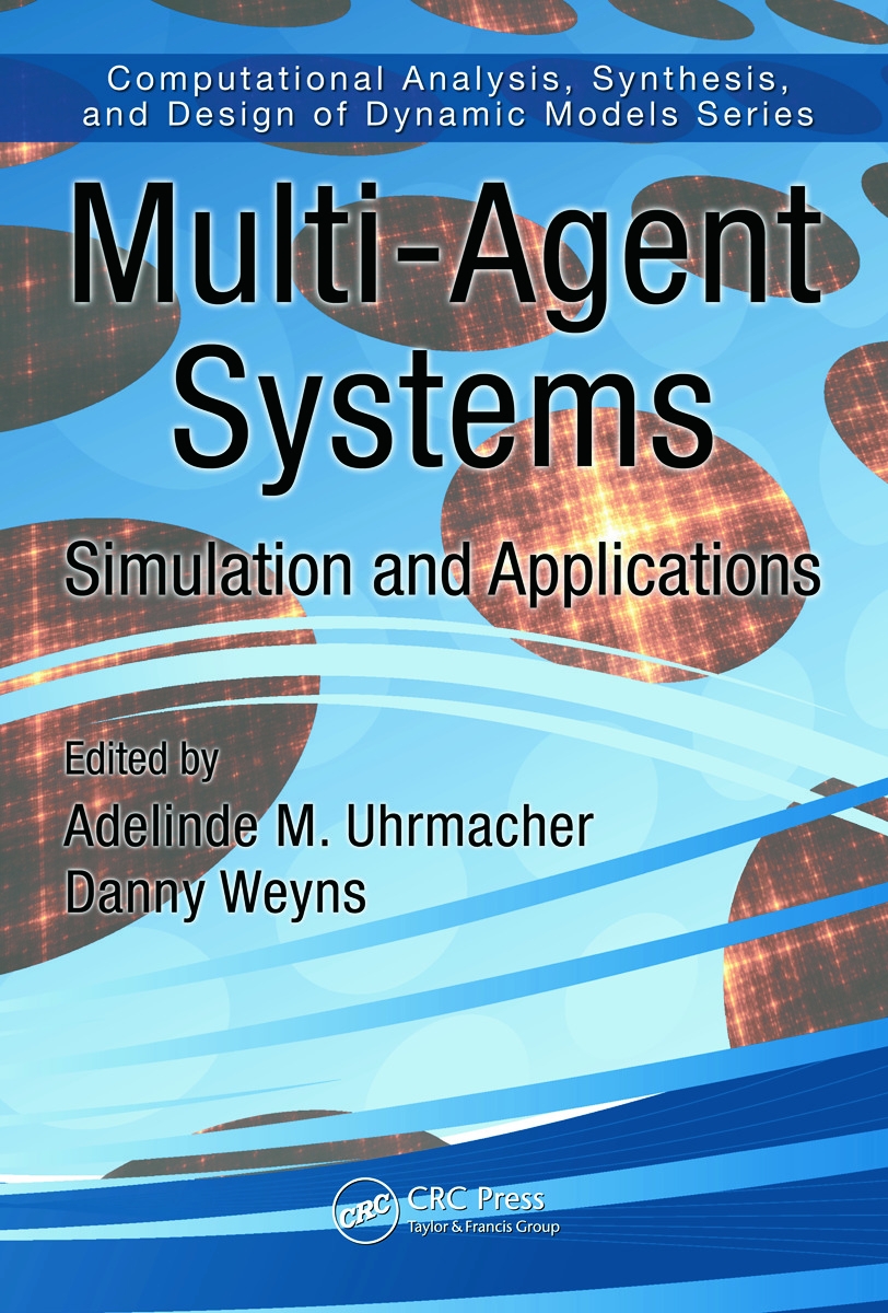 Multi-agent systems : simulation and applications