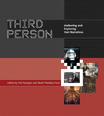 Third person : authoring and exploring vast narratives