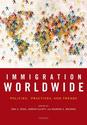 Immigration worldwide policies, practices, and trends