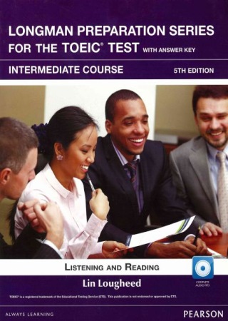Longman Preparation Series for the New TOEIC Test: Intermediate Course, 5/E with MP3/AnswerKey/iTest