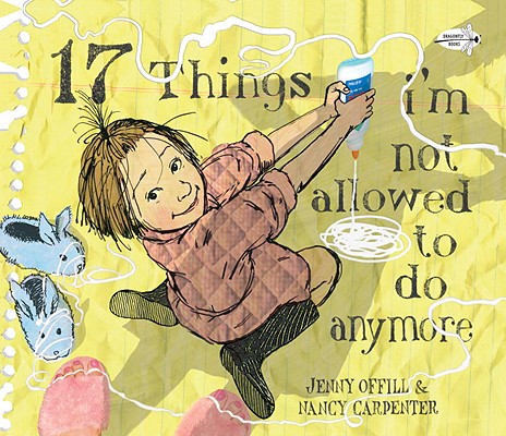 17 Things I’m Not Allowed to Do Anymore