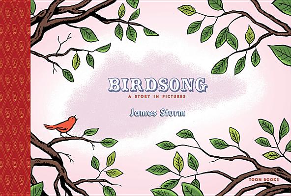 Birdsong: A Story in Pictures