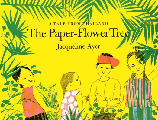 The Paper-Flower Tree: A Tale from Thailand