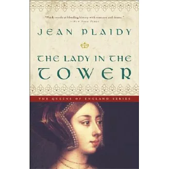 The lady in the tower : the wives of Henry VIII /