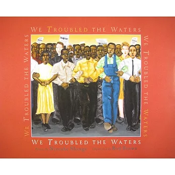 We troubled the waters  : poems