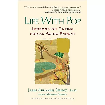 Life with pop : lessons on caring for an aging parent /
