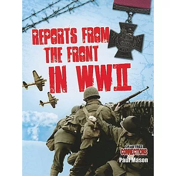 Reports from the front in WWII