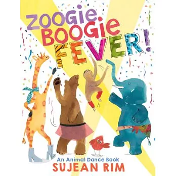 Zoogie boogie fever!  : an animal dance book