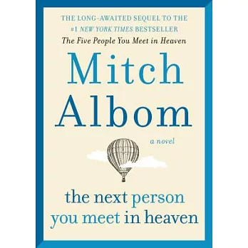 The next person you meet in Heaven /