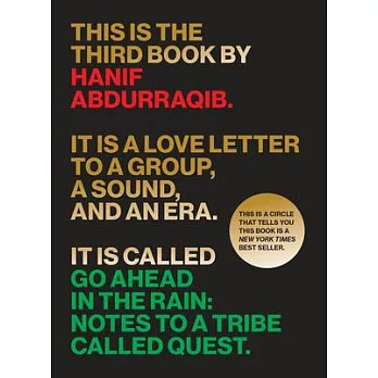 Go ahead in the rain : notes to A Tribe Called Quest /