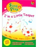 Sing & Play - I am a little Teapot  (DVD+歌本)