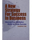 A New Strategy for Success in Business