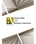 Loose Ends in Western Literature