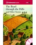 Richmond Readers (2) The Road through the Hills and Other Stories with Audio CD/1片