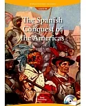 World History Readers (3) The Spanish Conquest of the Americas with Audio CD/1片