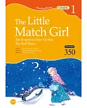 The Little Match Girl：The Emperor’s New Clothes / The Red Shoes【Grade 1】（25K+1MP3）