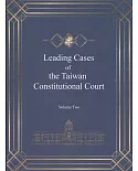 Leading Cases of the Taiwan Constitutional Court Volume Two(軟精裝)