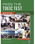 Pass the TOEIC Test Introductory (New Ed；初級) (with Key & audio scripts)