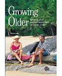 Growing Older: Tourism And Leisure Behaviour of Older Adults