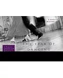 The Year of Dancing Dangerously: One Woman’s Journey from Beginner to Winner