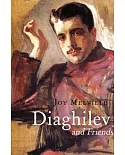 Diaghilev and Friends