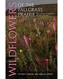 Wildflowers of the Tallgrass Prairie: The Upper Midwest