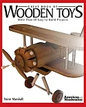 Great Book of Wooden Toys: More Than 50 Easy-to-Build Projects