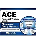 Flashcard Study System for the Ace Personal Trainer Exam: Ace Test Practice Questions & Review for the American Council on Exerc