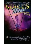 Circus Mania!: The Ultimate Book for Anyone Who Dreamed of Running Away With the Circus