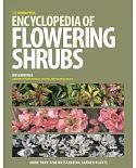 The Timber Press Encyclopedia of Flowering Shrubs: More Than 1700 Outstanding Garden Plants