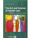 The Art and Science of Health Care: Psychology and Human Factors for Practitioners