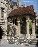 Canterbury Cathedral Priory in the Age of Becket