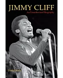 Jimmy Cliff: An Unauthorized Biography
