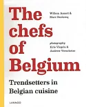 The Chefs of Belgium: Trendsetters in Belgian Cuisine
