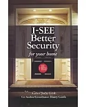 I-See: Better Security for Your Home