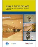 Sprinkler Systems Explained: A Guide to Sprinkler Installation Standards and Rules (Br 503)