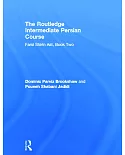 The Routledge Intermediate Persian Course: Farsi Shirin Ast, Book 2